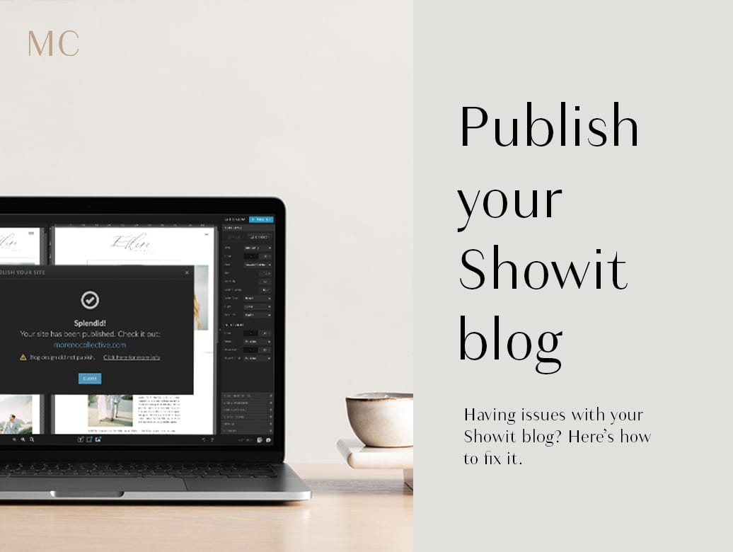 Why is my Showit blog not publishing - here's how to fix - Moreno Collective